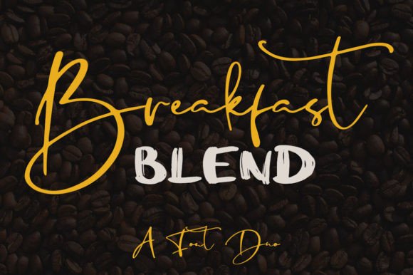 Breakfast Blend: A Versatile Font Pairing for Creative Projects